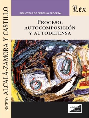 cover image of Proceso, autocomposición y autodefensa